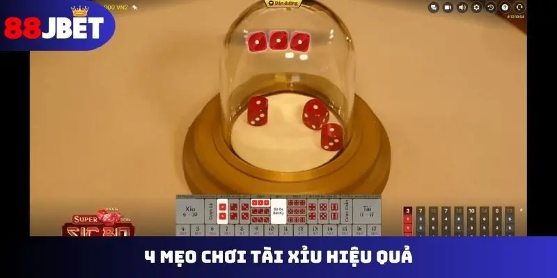 4 mẹo chơi tài xỉu không thể bỏ qua